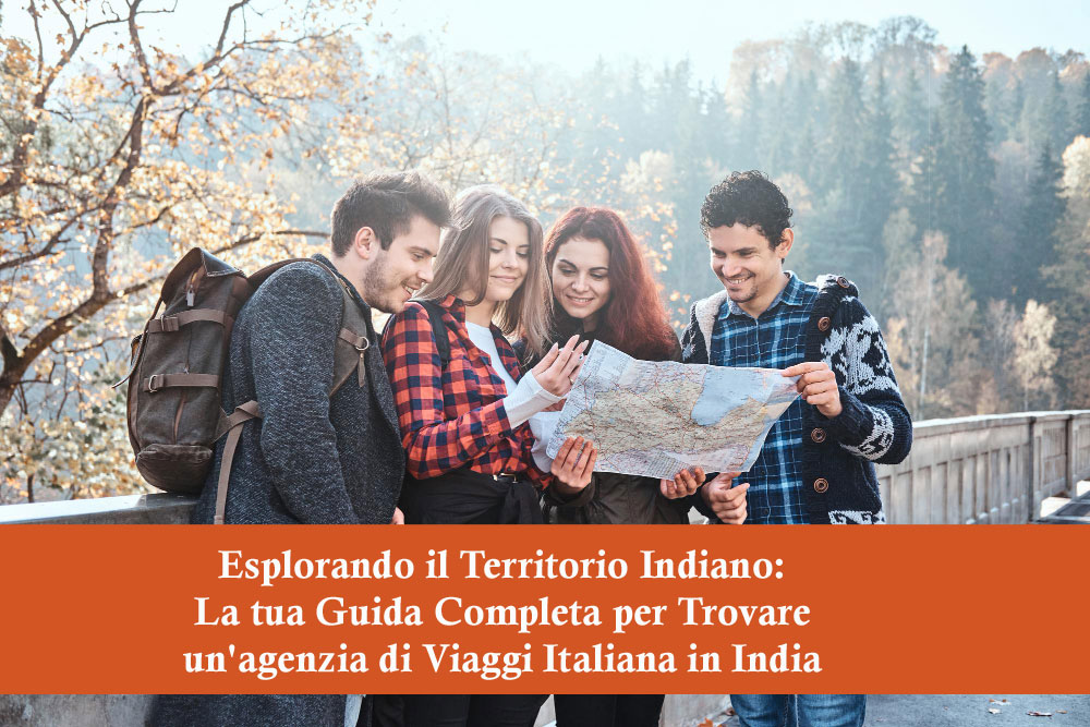 Guida Completa alla Ricerca di un'agenzia di viaggi in india